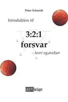 Introduktion til 3-2-1 forsvar af Peter Schmidt