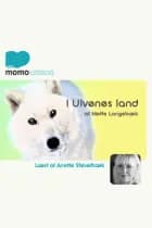 I ulvenes Land af Rikke Langebæk