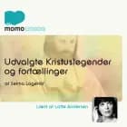 Udvalgte Kristuslegender og noveller af Selma Lagerlöf