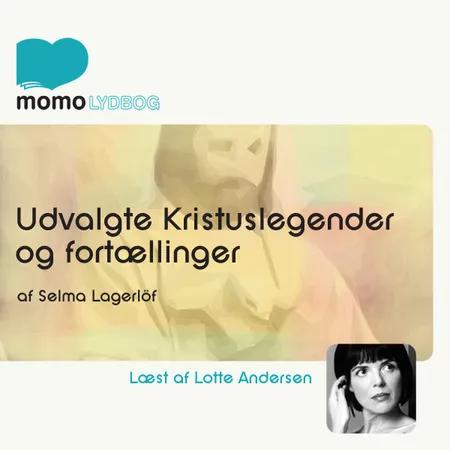 Udvalgte Kristuslegender og noveller af Selma Lagerlöf