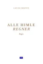 Alle himle regner af Louise Breyen