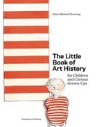 The Little Book of Art History af Peter Michael Hornung