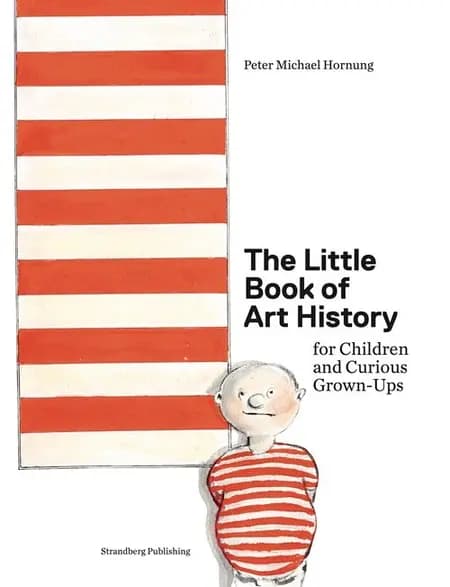 The Little Book of Art History af Peter Michael Hornung