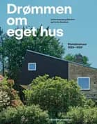 Drømmen om eget hus af Jannie Rosenberg Bendsen og Dorthe Bendtsen