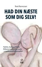 Had din næste som dig selv! af René Rasmussen