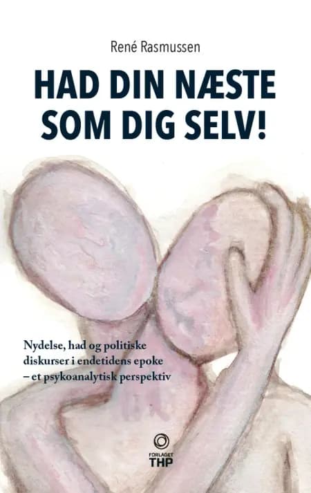 Had din næste som dig selv! af René Rasmussen