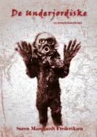 De Underjordiske af Søren Marquardt Frederiksen