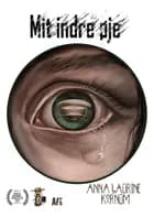 Mit indre øje af Anna Laurine Kornum