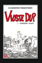 Klogeågerne præsenterer: Vidste du? 1 af Søren Maarbjerg Thomsen