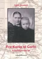 Fra Karlis til Carlo af Carlo Nicolodi