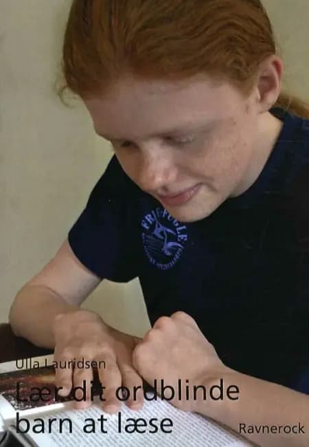 Lær dit ordblinde barn at læse af Ulla Lauridsen