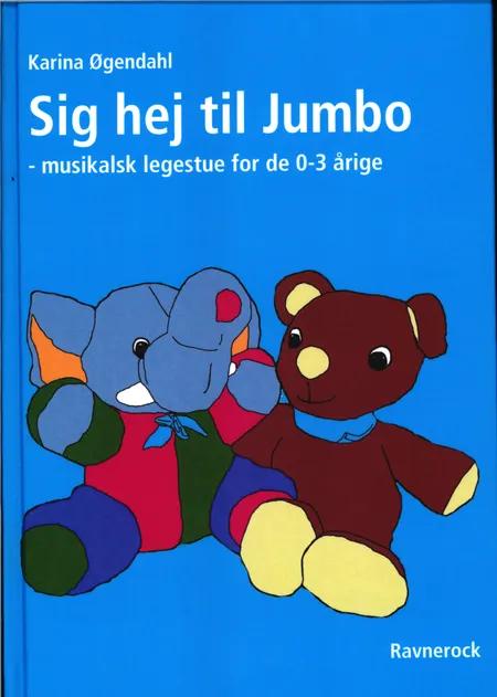 Sig hej til Jumbo af Karina Øgendahl