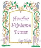 Hvorfor najaderne danser af Saga-Whyte