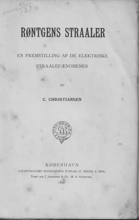 Røntgens stråler af C Christiansen