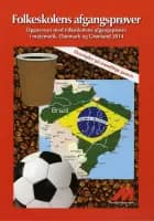 Folkeskolens afgangsprøver i matematik Danmark og Grønland af Opgavekommisionens medlemmer