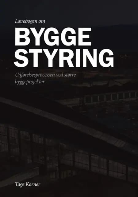 Lærebogen om byggestyring af Tage Kørner