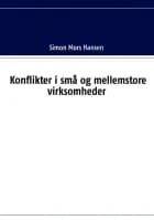 Konflikter i små og mellemstore virksomheder af Simon Mors Hansen