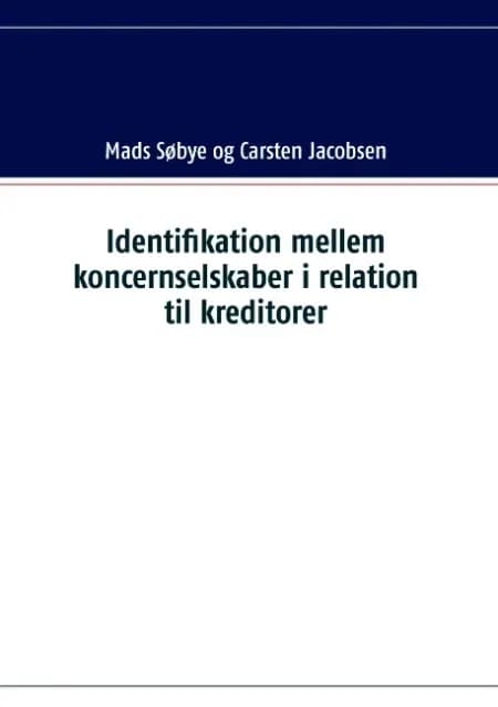Identifikation mellem koncernselskaber i relation til kreditorer af Mads Søbye