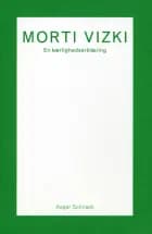 Morti Vizki - en kærlighedserklæring af Asger Schnack