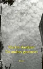 De andres geometri af Martin Bastkjær