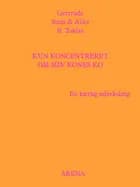 Kun koncentreret om min kones ko af Gertrude Stein og Alice B. Toklas