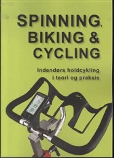Spinning, biking & cycling af Marina Aagaard