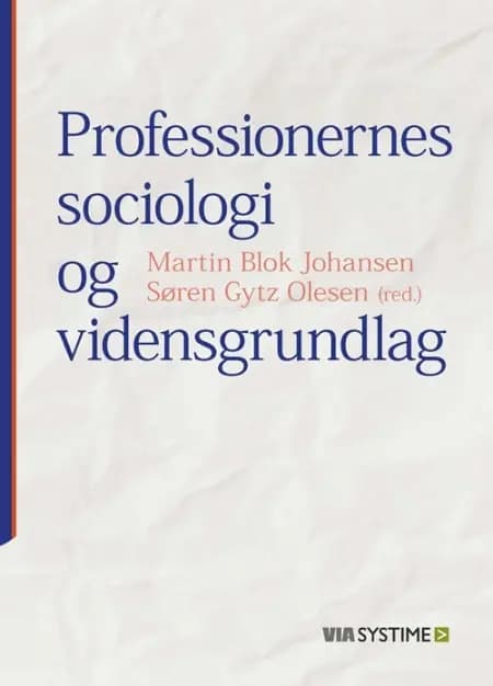 Professionernes sociologi og vidensgrundlag af John Krejsler