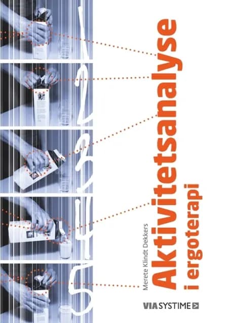 Aktivitetsanalyse i ergoterapi af Merete Klindt Dekkers