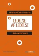 Ledelse af ledelse af Frode Boye Andersen, Jørgen Gleerup og Anette Tordengaard Jellesen
