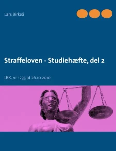 Straffeloven - Studiehæfte, del 2 af Lars Birkeå
