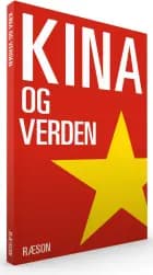 Kina og verden af Camilla Tenna Nørup Sørensen, Asger Røjle Christensen og Jørgen Ørstrøm Møller