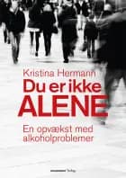 Du er ikke alene af Kristina Hermann