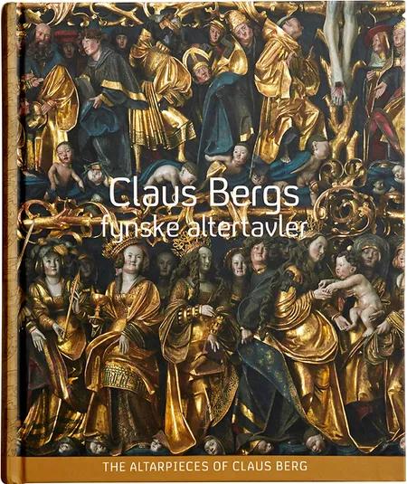 Claus Bergs fynske altertavler af Lars Christensen