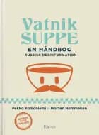 Vatnik Suppe af Pekka Kallioniemi og Morten Hammeken