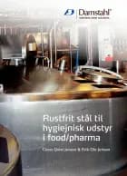 Rustfrit stål til hygiejnisk udstyr i food/pharma af Claus Qvist Jessen og Erik-Ole Jensen