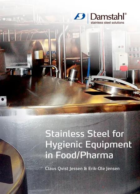 Stainless Steel for Hygienic Equipment in Food/Pharma af Claus Qvist Jessen