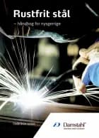 Rustfrit stål - håndbog for nysgerrige af Claus Qvist Jessen