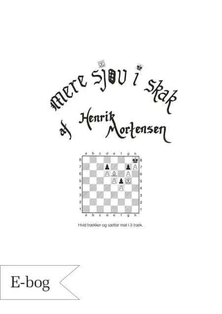 Mere sjov i skak af Henrik Mortensen
