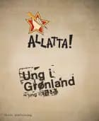 Ung i Grønland - ung i Verden af Tukummeq Danielsen, Rosine Kreutzmann og Niviaq Korneliussen