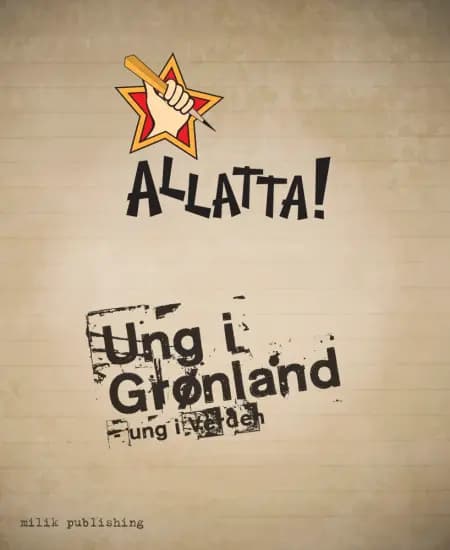 Ung i Grønland - ung i Verden af Tukummeq Danielsen