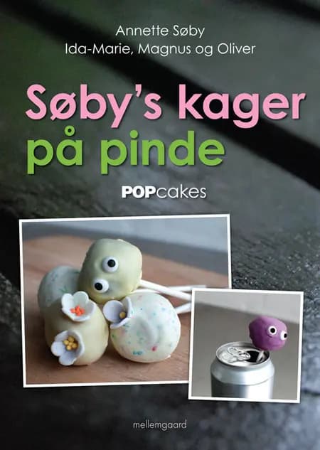 Søbys kager på pinde af Annette Søby