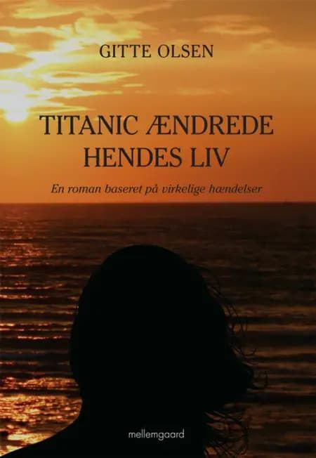 Titanic ændrede hendes liv af Gitte Olsen