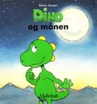 Dino og månen af Søren Jessen