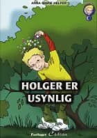 Holger er usynlig af Anna-Marie Helfer