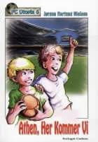 Athen, her kommer vi! af Jørgen Hartung Nielsen