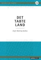 Det Tabte Land af Jesper Brædstrup Karlsen