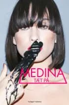 Medina - Tæt på af Medina og Lotus Turèll