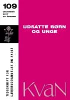 Udsatte børn og unge af Kirsten Elisa Petersen