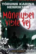 Månelyset viste vej af Tórunn Karina Henriksen