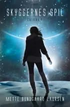Skyggernes spil af Mette Bundgaard Laursen